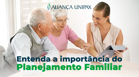 Planejamento familiar: como unir cuidado e tranquilidade para o futuro?