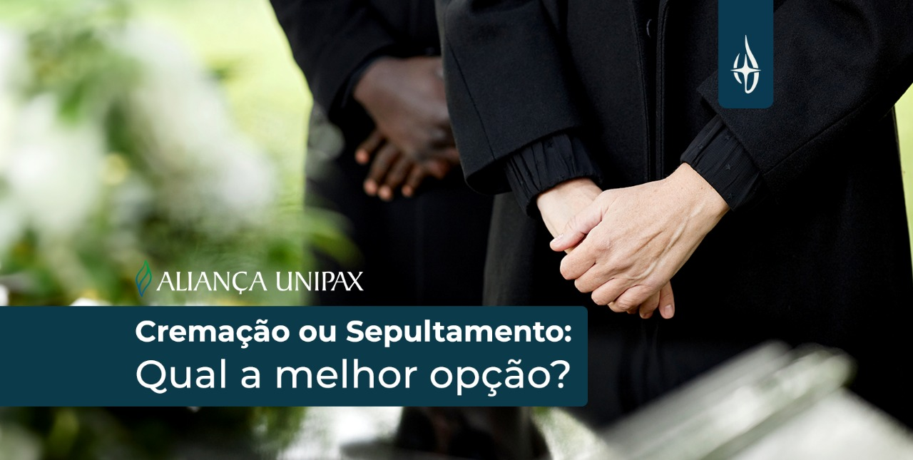 Cremação ou sepultamento: qual a melhor opção?
